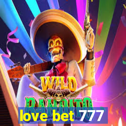 love bet 777